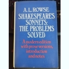 A. L. Rowse - Shakespeare's Sonnets. The Problems Solved