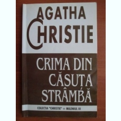 Agatha Christie - Crima din casuta stramba