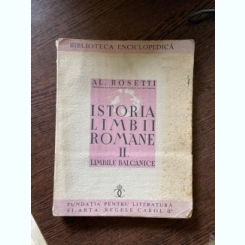 Alexandru Rosetti Istoria Limbii Romane II. Limbile Balcanice (1938)