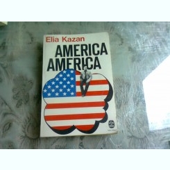 America America , Elia Kazan