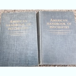 American Handbook of Psychiatry Volumes I and II [2 Volumes] Arieti, Silvano, editor Published by Basic Books, 1967