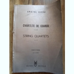 Anatol Vieru - Cvartete de Coarde I-V