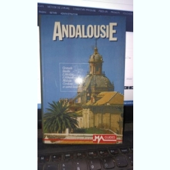 Andalousie (Grenade , Seville , L'Alcazar , L'Alhambra , Malaga , Cordoue...) Text in Lb.Franceza
