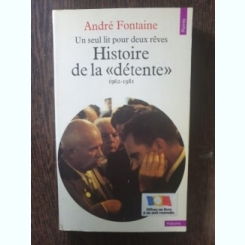 Andre Fontaine - Un seul lit pour deux reves. Histoire de la 