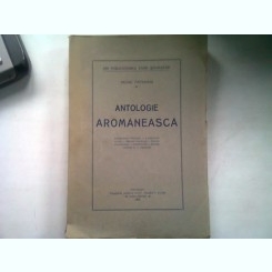 ANTOLOGIE AROMANEASCA - TACHE PAPAHAGI