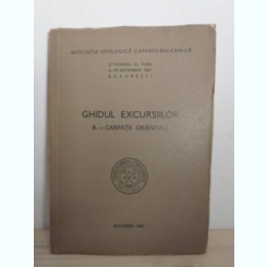Asociatia Geologica Carpato-Balcnica - Ghidul Excursiilor B. -Carpatii Orientali. Congresul al V-lea 4-19 Septembrie 1961