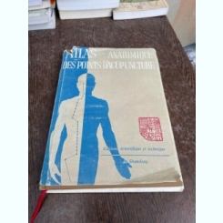 Atlas anatomique des points d acupuncture, carte editata la Jinan (1984)