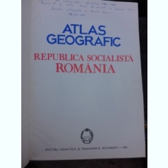 ATLAS GEOGRAFIC REPUBLICA SOCIALISTA ROMANIA, 1985