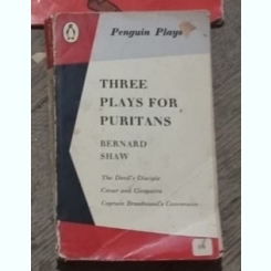 Bernard Shaw - Three Plays for Puritans. The Devil's Disciple, Caesar and Cleopatra, Captain Brassbund's Conversion