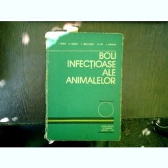 Boli infectioase ale animalelor - I. Bercea, Al. Mardari, R. Moga Manzat