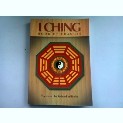 BOOK OF CHANGES - I CHING  (CARTEA SCHIMBARILOR)