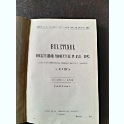 Buletinul Deciziunilor pronuntate in anul 1925 volumul LXII, partea I