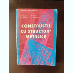C. Dalban, E. Chesaru, S. Dima, C. Serbescu - Constructii cu structura metalica