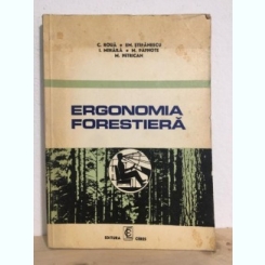 C/ Roua, Em. Stefanescu, I. Mihaila, M. Pafnote, M. Petrician - Ergonomia Forestiera