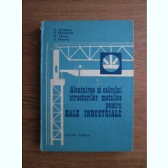 C. Serbescu - Alcatuirea si calculul structurilor metalice pentru hale industriale