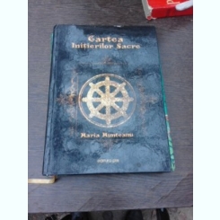 Cartea initierilor sacre - Maria Munteanu