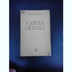 Cartea Oltului,Geo Bogza,cu semnatura olografa Geo Bogza