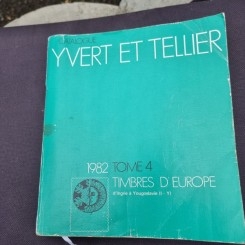 Catalogue Yvert et Tellier - Tome 4. Timbres D'Europe. 1982 D'Ingrie a Yugoslavie (I-Y)