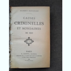 Causes criminelles et mondaines  de 1882 - Albert Bataille