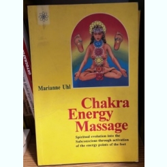 Chakra Energy Massage - Marianne Uhl