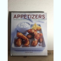 Christine Ingram - Appetizers. 150 Delicious Recipes Shown in 220 Stunning Photographs