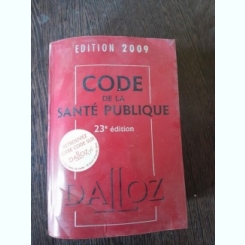 Code de la Sante Publique (23e edition)