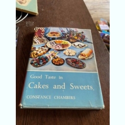 Constance Chambers Good Taste in Cakes and Sweets