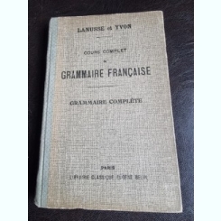 Cours complet de grammaire francaise, grammaire complete - Lanusse et Yvon