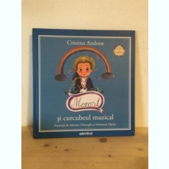 Cristina Andone - Mozart si Curcubeul Muzical
