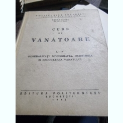 CUCURS DE VANATOARE - I-IV Generalitati Vasile Cotta .