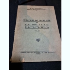 Culegere de probleme de electricitate si electrotehnica - Ion Ionescu vol.IV