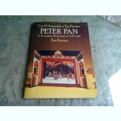 CUT AND ASSEMBLE A TOY THEATRE, PETER PAN - TOM TIERNEY  (TAIE SI ASAMBLEAZA SCENE DIN TEATRUL PETER PAN)