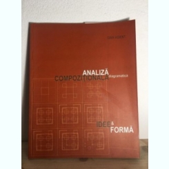 Dan Agent - Analiza Compozitionala Diagramatica. Idee & Forma