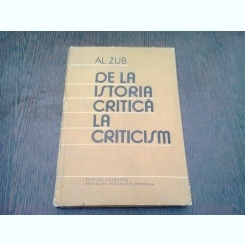 DE LA ISTORIA CRITICA LA CRITICISM - AL. ZUB