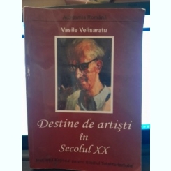 Destine de artisti in secolul XX - Vasile Velisaratu