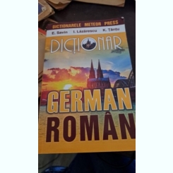 Dicționar german-român de Savin,Lăzărescu și Țânțu