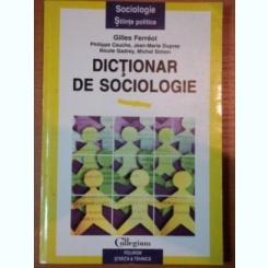 DICTIONAR DE SOCIOLOGIE-GILLES FERREOL