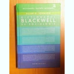 Dictionarul Blackwell de sociologie - Allan G. Johnson