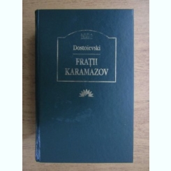 Dostoievski - Fratii Karamazov