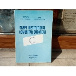 Drept Institutional Comunitar European , Prof. Dr. Docent Ion P. Filipescu , 1996
