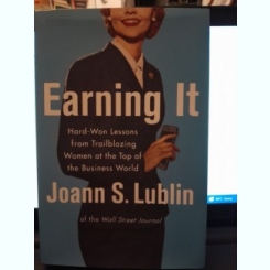 Earning It - Joann S. Lublin