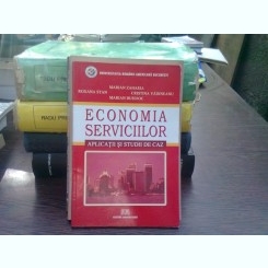 Economia serviciilor - Aplicatii si studii de caz - Marian Zaharia Roxana Elena Stan Marian-Florin Busuioc