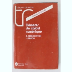ELEMENTS DE CALCUL NUMERIQUE par B. DEMIDOVITCH and I. MARON , 1979