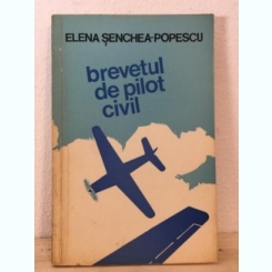 Elena Senchea-Popescu - Brevetul de Pilot Civil