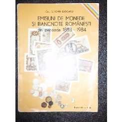 EMISIUNI DE MONEDE SI BANCNOTE ROMANESTI 1853-1984