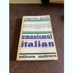 Eugenio Garin - Umanismul italian