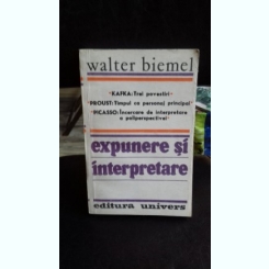 EXPUNERE SI INTERPRETARE - WALTER BIEMEL