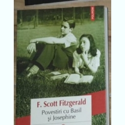 F. Scott Fitzgerald - Povestiri cu Basil si Josephine
