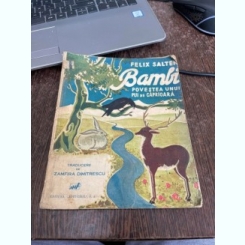Felix Salten Bambi. Povestea unui pui de caprioara (carte veche cu ilustratii)