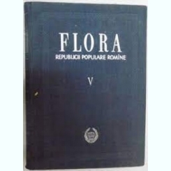 Flora Republicii Populare Romane - Traian Savulescu vol.V